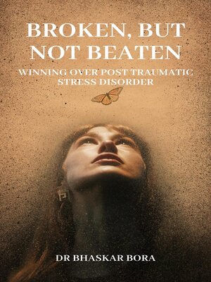 cover image of Broken, Not Beaten